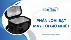 Phân loại Bạt May Túi Giữ Nhiệt